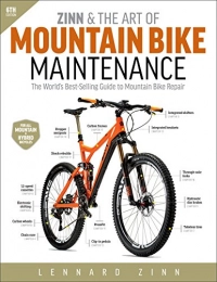  Livres VTT Zinn & the Art of Mountain Bike Maintenance: The World's Best-Selling Guide to Mountain Bike Repair