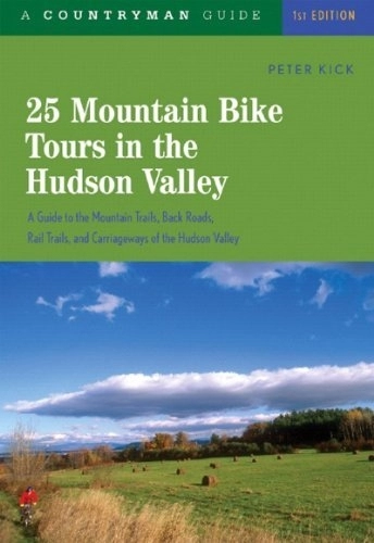 Mountain Biking Book : 25 Mountain Bike Tours in the Hudson Valley (25 Bicycle Tours)