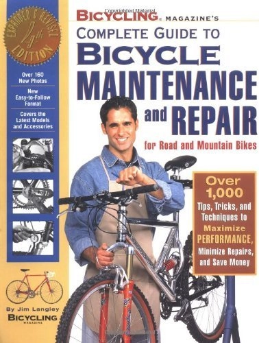 Mountain Biking Book : Bicycling Magazine's Complete Guide to Bicycle Maintenance and Repair for Road and Mountain Bikes by Jim Langley (1999-06-19)