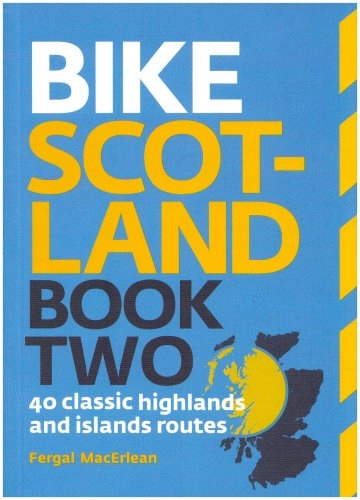Mountain Biking Book : Bike Scotland Book Two: 40 Classic Highlands and Islands Routes (Pocket Mountains)