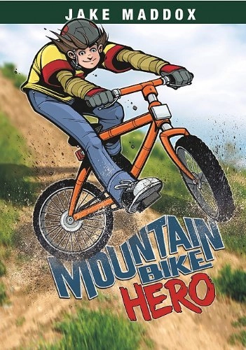 Mountain Biking Book : Mountain Bike Hero (Jake Maddox: Boy Stories) by Sean Tiffany (Illustrator) (1-Jan-2011) Library Binding