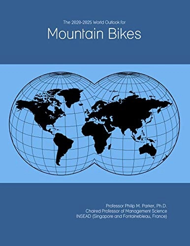 Mountain Biking Book : The 2020-2025 World Outlook for Mountain Bikes