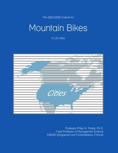 Mountain Biking Book : The 2023-2028 Outlook for Mountain Bikes in the United States