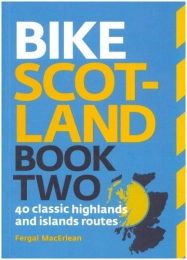  Mountain Biking Book Bike Scotland Book Two: 40 Classic Highlands and Islands Routes (Pocket Mountains)