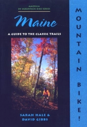  Mountain Biking Book Maine (North America by Mountain Bike)