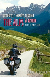  Book Motorcycle Journeys Through the Alps and Beyond: 5th edition