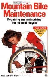  Mountain Biking Book Mountain Bike Maintenance: Repairing and Maintaining the Off-road Bicycle