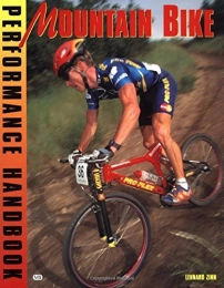  Book Mountain Bike Performance Handbook (Bicycle Books) by Lennard Zinn (8-Sep-1998) Paperback