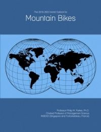  Mountain Biking Book The 2018-2023 World Outlook for Mountain Bikes