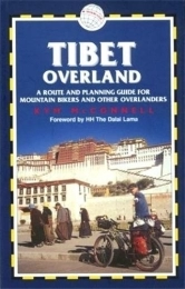  Mountain Biking Book Tibet Overland: A Route and Planning Guide for Mountain Bikers and Other Overlanders (Traliblazer Guides) by Kym McConnell (2002-08-04)