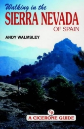  Book Walking in the Sierra Nevada (Spain) (Cicerone Guide): Written by Andy Walmsley, 1995 Edition, Publisher: Cicerone Press [Paperback