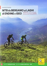  Libros de ciclismo de montaña MTB da Bergamo ai laghi di Endine e Iseo