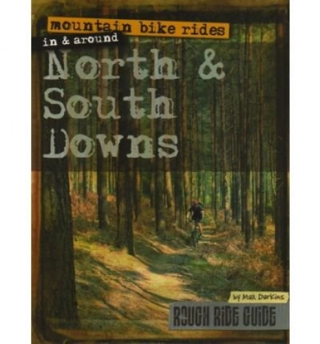 Mountain Biking Book : (Mountain Bike Rides in and Around North and South Downs)] [ By (author) Max Darkins ] [November, 2007