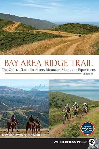 Mountain Biking Book : Bay Area Ridge Trail: The Official Guide for Hikers, Mountain Bikers, and Equestrians
