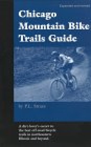 Mountain Biking Book : Chicago Mountain Bike Trails Guide
