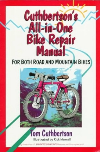 Mountain Biking Book : Cuthbertson's All-in-one Bike Repair Manual: For Both Road and Mountain Bikes
