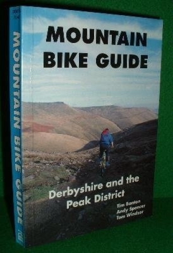 Mountain Biking Book : Derbyshire and the Peak District (Mountain Bike Guide) by Tim Banton (1-May-1991) Paperback