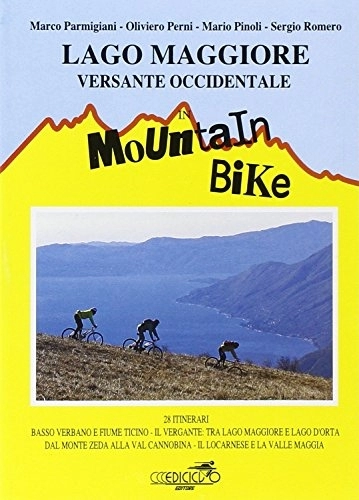 Mountain Biking Book : Lago Maggiore. Versante occidentale in mountain bike