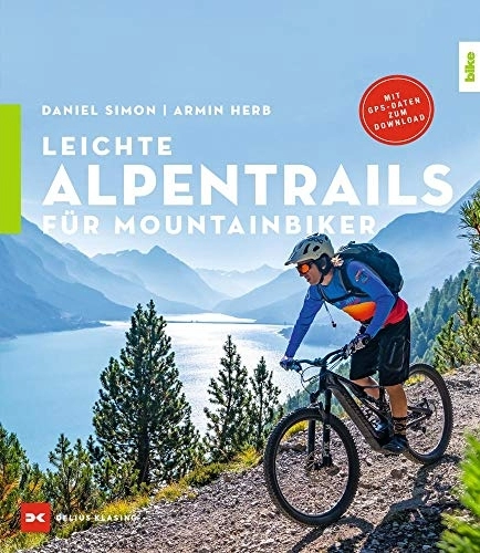 Mountain Biking Book : Leichte Alpentrails für Mountainbiker