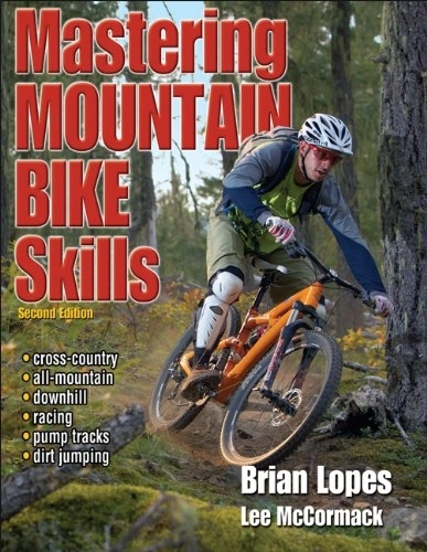 Mountain Biking Book : Mastering Mountain Bike Skills