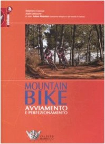 Mountain Biking Book : Mountain bike: avviamento e perfezionamento