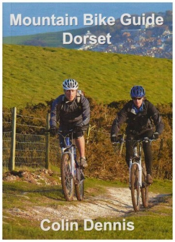 Mountain Biking Book : Mountain Bike Guide Dorset by Colin Dennis (15-Oct-2007) Paperback