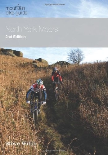 Mountain Biking Book : Mountain Bike Guide - North York Moors by Steve Willis (2010-04-25)