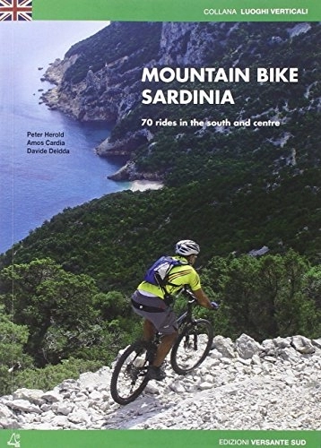 Mountain Biking Book : Mountain bike in Sardinia. 70 rides in the south and the centre
