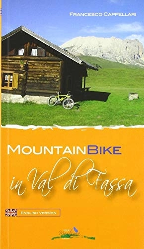 Mountain Biking Book : Mountain bike in Val di Fassa