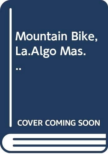 Mountain Biking Book : Mountain Bike, La.Algo Mas...