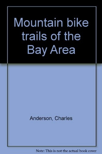 Mountain Biking Book : Mountain bike trails of the Bay Area