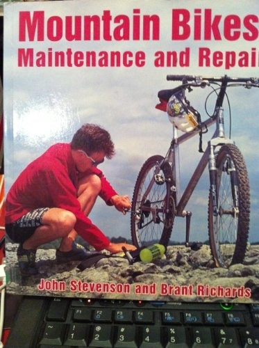 Mountain Biking Book : Mountain Bikes Maintenance and Repair