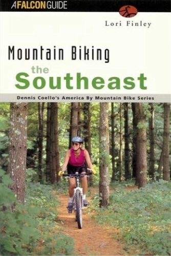 Mountain Biking Book : Mountain Biking the Southeast (America by Mountain Bike Series)