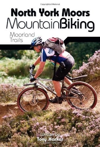 Mountain Biking Book : North York Moors Mountain Biking: Moorland Trails by Tony Harker (2008-12-15)