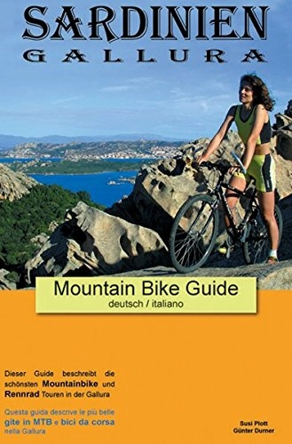 Mountain Biking Book : Sardinien-Gallura. Mountain Bike Guide. Set: Box mit Buch und farbigen Touren-Karten