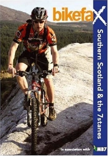 Mountain Biking Book : Southern Scotland and the 7stanes: Bikefax - Selected Mountain Bike Rides (Bikefax Mountain Bike Guides) by Sue Savege (2006-08-14)