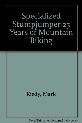 Mountain Biking Book : Specialized Stumpjumper 25 Years of Mountain Biking