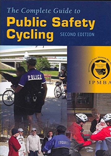 Mountain Biking Book : The Complete Guide to Public Safety Cycling] (By: International Police Mountain Bike Association (Ipmba)) [published: August, 2007