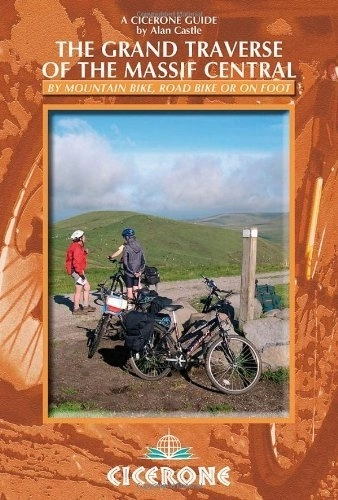 Mountain Biking Book : The Grand Traverse of the Massif Central: by Mountain Bike, Road Bike or on Foot (Cicerone Guides) by Alan Castle (19-Jan-2010) Paperback