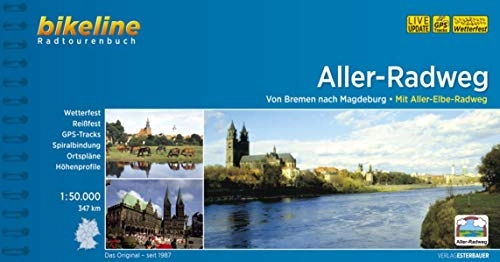 Mountainbike-Bücher : Aller-Radweg: Von Bremen nach Magdeburg. Mit Aller-Elbe-Radweg. 349 km, 1:50.000, wetterfest / reißfest, GPS-Tracks Download, LiveUpdate (Bikeline Radtourenbücher)