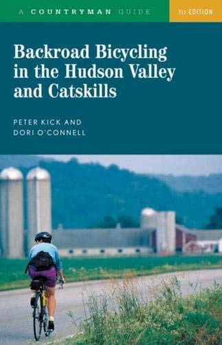 Mountainbike-Bücher : Backroad Bicycling in the Hudson Valley and Catskills (A Countryman guide, Band 0)