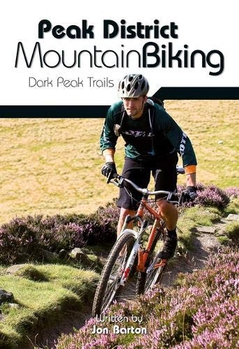 Mountainbike-Bücher : Barton, J: Peak District Mountain Biking: Dark Peak Trails