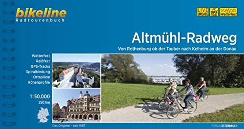 Mountainbike-Bücher : Bikeline Altmühl-Radweg: Von Rothenburg ob der Tauber nach Kelheim an der Donau. Radtourenbuch 1 : 50 000, 250 km, wetterfest / reißfest, GPS-Tracks Download