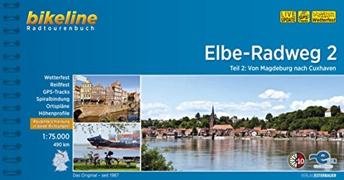 Mountainbike-Bücher : Bikeline Elbe-Radweg 2: Von Magdeburg nach Cuxhaven. Radtourenbuch, 500 km, 1 : 75 000, wetterfest / reißfest, GPS-Tracks Download