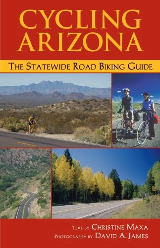 Mountainbike-Bücher : Cycling Arizona: The Statewide Road Biking Guide