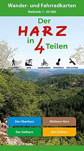Mountainbike-Bücher : Der Harz in 4 Teilen: Oberharz • Mittlerer Harz • Südharz • Ostharz Wander- und Fahrradkarten