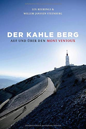Mountainbike-Bücher : Der kahle Berg: Auf und über den Mont Ventoux