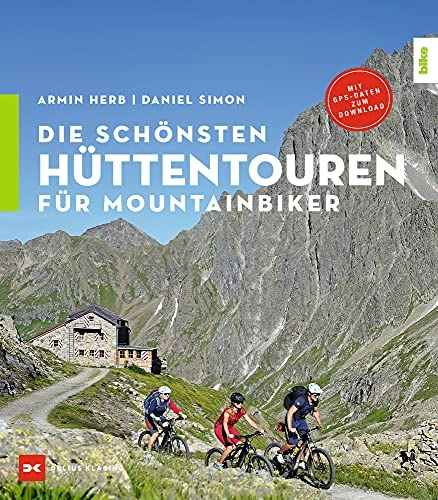 Mountainbike-Bücher : Die schönsten Hüttentouren für Mountainbiker