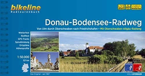 Mountainbike-Bücher : Donau-Bodensee-Weg, Oberschwaben-Allgäu Weg: 1:50.000, 521 km, wetterfest / reißfest, GPS-Tracks Download, LiveUpdate (Bikeline Radtourenbücher)