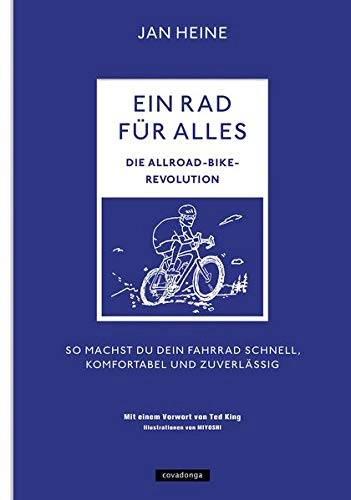 Mountainbike-Bücher : Ein Rad für alles – Die Allroad-Bike-Revolution: So machst du dein Fahrrad schnell, komfortabel und zuverlässig